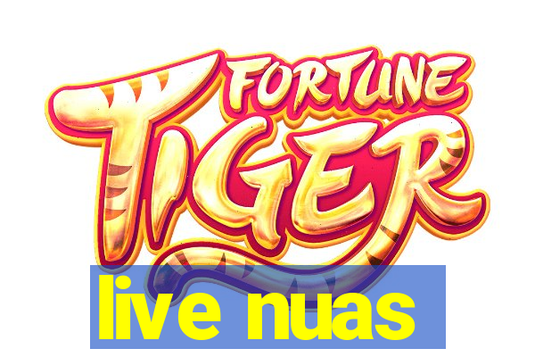 live nuas